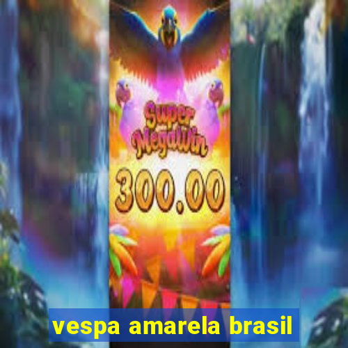 vespa amarela brasil